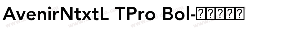 AvenirNtxtL TPro Bol字体转换